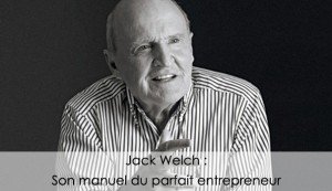 Jack Welch est considéré comme le meilleur manager du siècle